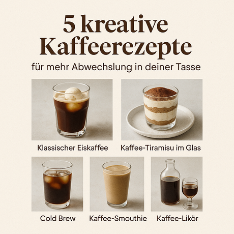 5 kreative Kaffeerezepte